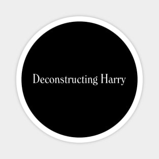 Deconstructing Harry 1997 Magnet